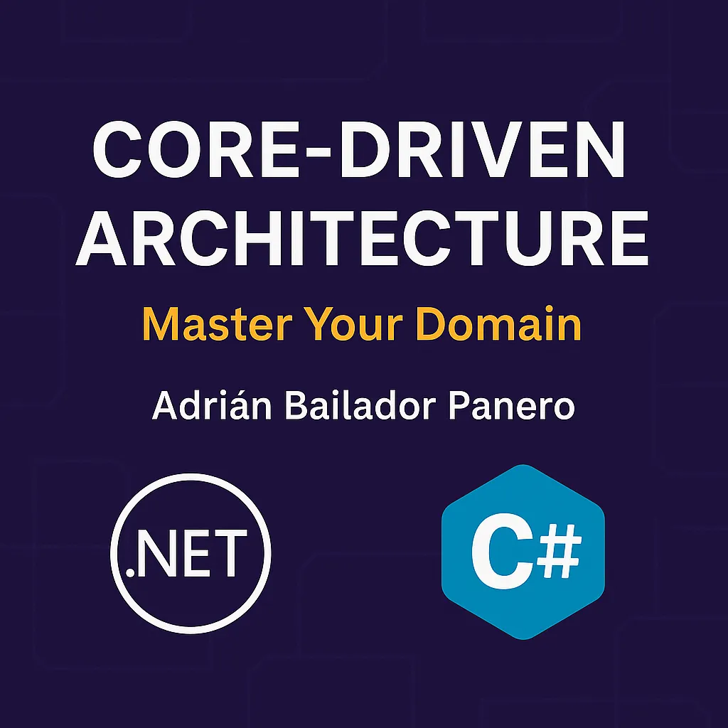 Core-Driven in .NET – by Adrián Bailador Panero