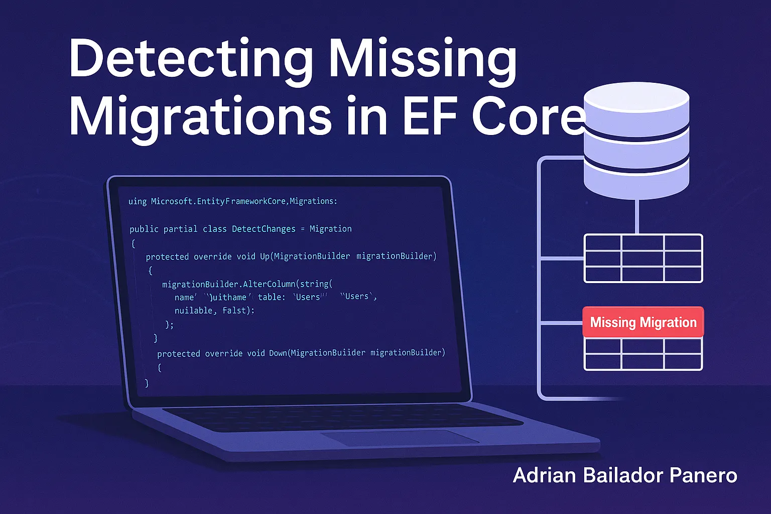Detecting Missing Migrations in .NET – by Adrián Bailador Panero