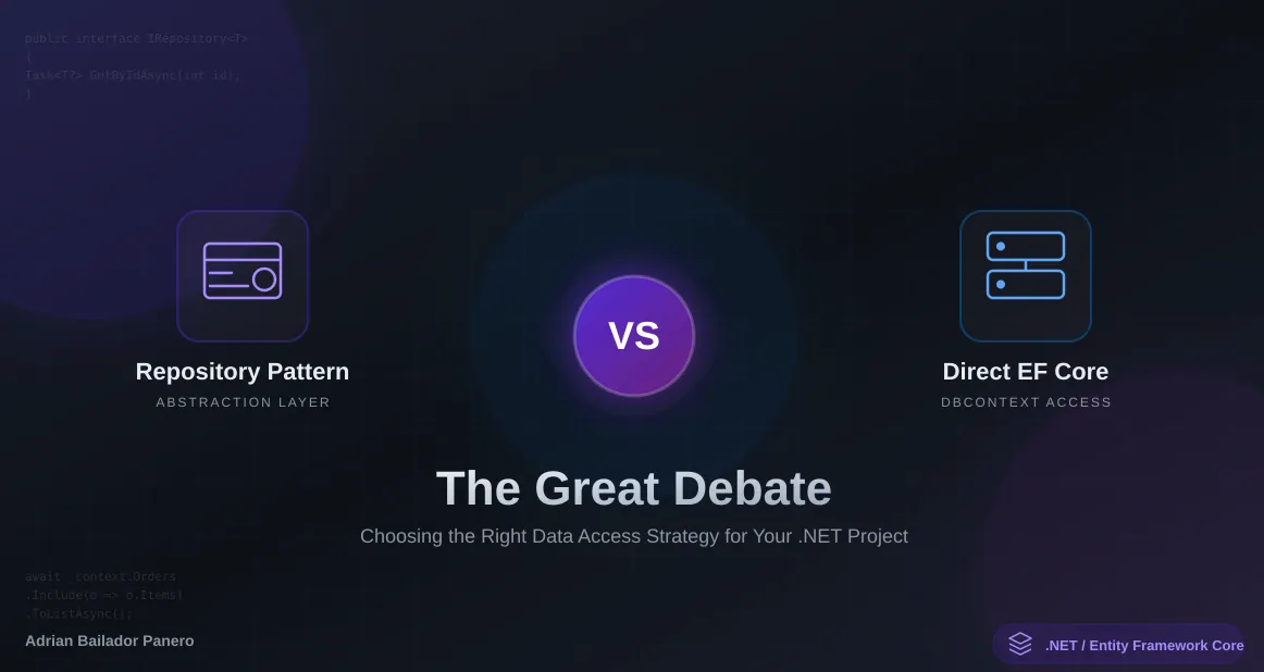 Repository Pattern vs Direct EF Core: The Great Debate – by Adrian Bailador Panero