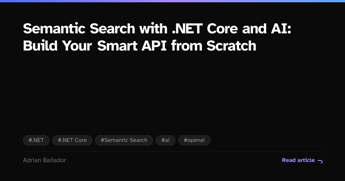 Semantic Search with .NET Core and AI: Build Your Smart API from ...