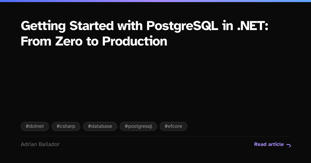 Getting Started with PostgreSQL in .NET: From Zero to Production ...